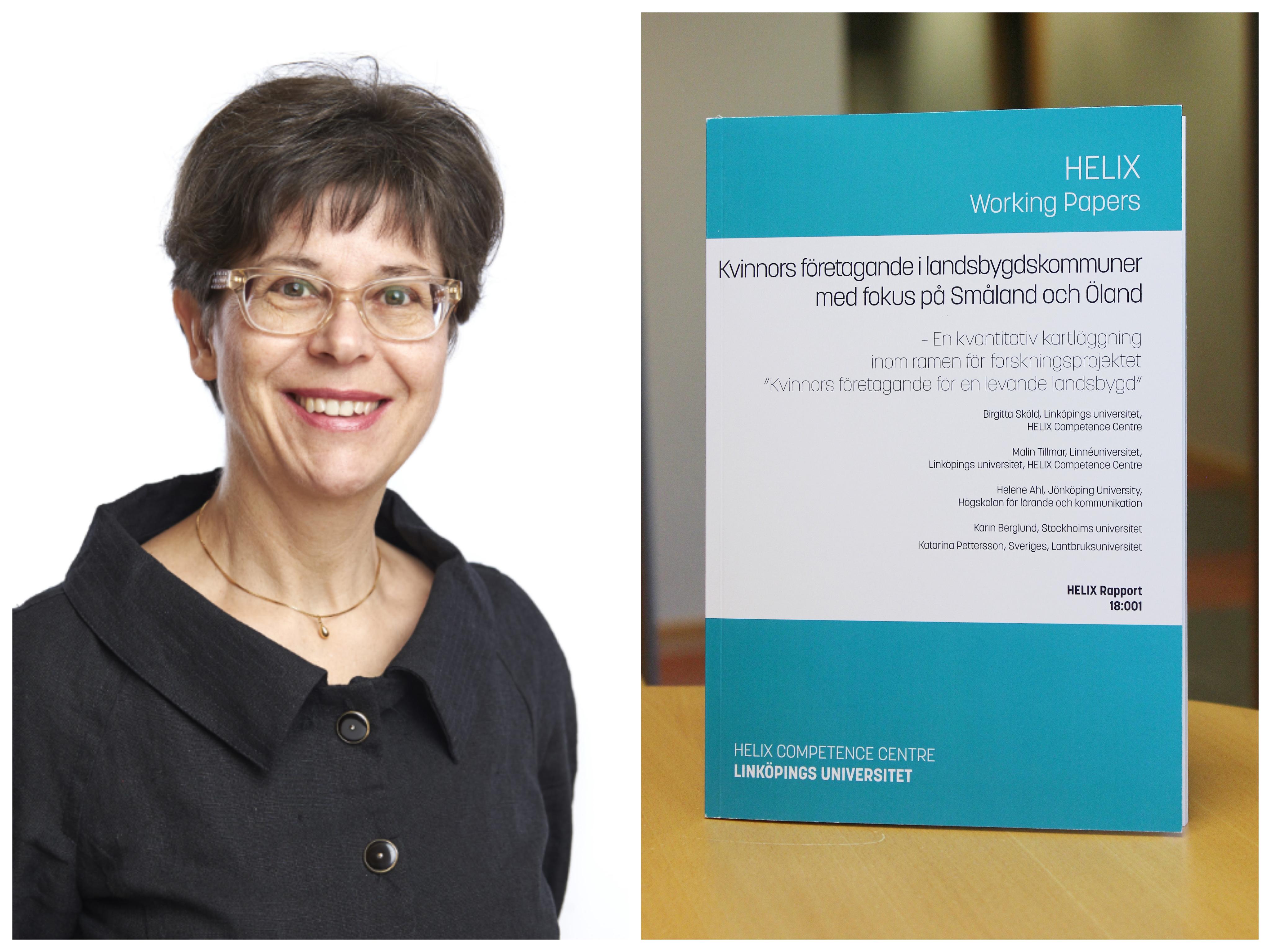 Professor Helene Ahl, Encell, är en av författarna till den nya rapporten. 