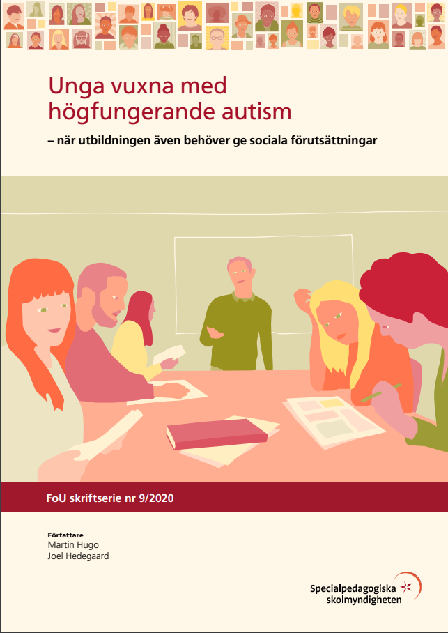 Framsida på publikationen Unga vuxna med högfungerande autism – när utbildningen även behöver ge sociala förutsättningar